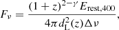 $$ \begin{aligned} {F_\nu =\frac{(1+z)^{2-\gamma } E_{\mathrm{rest,400}}}{4 \pi d_{\rm L}^{2}(z) \Delta \nu },} \end{aligned} $$