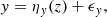 $$ \begin{aligned} y = \eta _y(z)+\epsilon _{y}, \end{aligned} $$