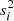 $ s^2_i $