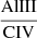 $ \frac{\mathrm{AlIII}}{\mathrm{CIV}} $