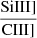 $ \frac{\mathrm{SiIII]}}{\mathrm{CIII]}} $