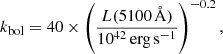 $$ \begin{aligned} k_{\rm bol} = 40\times \left(\frac{L(5100\,\AA )}{10^{42}\,\mathrm{erg\,s}^{-1}}\right)^{-0.2}, \end{aligned} $$