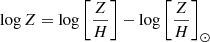 $ \log Z = \log\left[\frac{Z}{H}\right] - \log\left[\frac{Z}{H}\right]_\odot $