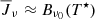 $ \overline{J}_{\nu} \approx B_{\nu_0} (T^{\star}) $
