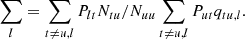 $$ \begin{aligned} \sum _l&= \sum _{t \ne u, l} P_{lt} N_{tu}/N_{uu} \sum _{t \ne u, l} P_{ut} q_{tu,l} . \end{aligned} $$