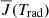 $ \overline{J}(T_{\mathrm{rad}}) $