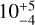 ${10_{ - 4}^{ + 5}}$