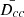 $ \bar{D_{cc}} $