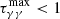 $ \tau_{\mathrm{\gamma\gamma}}^{\mathrm{max}} < 1 $