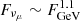 $ F_{\nu_\mu}\sim F_{\mathrm{GeV}}^{1.1} $