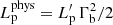 $ L_{\mathrm{p}}^{\mathrm{phys}}=L_{\mathrm{p}}^\prime\,\Gamma_{\mathrm{b}}^2/2 $