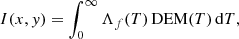 $$ \begin{aligned} I (x,{ y}) = \int _0^{\infty } \Lambda _f (T) \, \mathrm{DEM} (T) \, \mathrm{d}T ,\end{aligned} $$