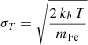 $$ \begin{aligned} \sigma _T = \sqrt{\frac{2\,k_b\,T}{m_{\mathrm{Fe} }}} \end{aligned} $$