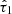 $ \hat{\tau}_1 $