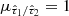 $ \mu_{\hat{\tau}_1/\hat{\tau}_2}=1 $