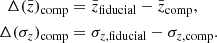 $$ \begin{aligned} \Delta (\bar{z})_{\mathrm{comp} }&= \bar{z}_{\mathrm{fiducial} } - \bar{z}_{\mathrm{comp} },\nonumber \\ \Delta (\sigma _z)_{\mathrm{comp} }&= \sigma _{z,\mathrm{fiducial} } - \sigma _{z,\mathrm{comp} }. \end{aligned} $$