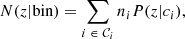 $$ \begin{aligned} N(z|\mathrm{bin} ) = \sum _{i \ \in \ \mathcal{C} _i} n_i P(z|c_i), \end{aligned} $$