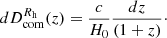 $$ \begin{aligned} dD_{\rm com}^{R_{\rm h}}(z)={c\over H_0}{dz\over (1+z)}\cdot \end{aligned} $$