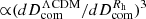 $ {\propto}(dD_{\mathrm{com}}^{\Lambda\mathrm{CDM}}/dD_{\mathrm{com}}^{R_{\mathrm{h}}})^3 $