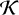 $\[\mathcal{K}\]$