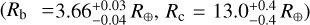 $\[\left(R_{\mathrm{b}}=\right.\left.3.66_{-0.04}^{+0.03} ~R_{\oplus}, ~R_{\mathrm{c}}=13.0_{-0.4}^{+0.4} ~R_{\oplus}\right)\]$