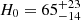 $ H_{0} = 65^{+23}_{-14} $