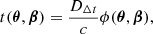$$ \begin{aligned} t(\boldsymbol{\theta }, \boldsymbol{\beta }) = \frac{D_{\Delta t}}{c} \phi (\boldsymbol{\theta },\boldsymbol{\beta }), \end{aligned} $$