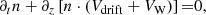 $$ \begin{aligned} {\partial }_{t}{n} + {\partial }_{z}\left[{{n}\cdot \left({{V}_{\mathrm{drift} } + {V}_{\mathrm{W} }}\right)}\right]{=}{0}, \end{aligned} $$