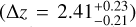 $\left( {\Delta z = 2.41_{ - 0.21}^{ + 0.23}} \right)$