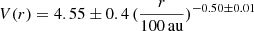 $ V(r)=4.55\pm0.4\,(\frac{r}{100\,\mathrm{au}})^{-0.50\pm0.01} $