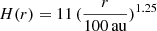 $ H(r)= 11\, (\frac{r}{100\,\mathrm{au}})^{1.25} $