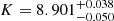 $ K=8.901^{+0.038}_{-0.050} $