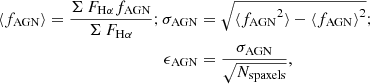 $$ \begin{aligned} \begin{split} \langle f_{\rm AGN} \rangle = \frac{\Sigma \, {F_{\rm H\alpha } f_{\rm AGN}}}{\Sigma \, {F_{\rm H\alpha }}} ; \sigma _{\rm AGN}&= \sqrt{\langle {f_{\rm AGN}}^2\rangle - {\langle {f_{\rm AGN}}\rangle }^2} ;\\ \epsilon _{\rm AGN}&= \frac{\sigma _{\rm AGN}}{\sqrt{N_{\rm spaxels}}}, \end{split} \end{aligned} $$
