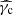 $ \widehat{\gamma_{\mathrm{c}}} $