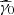 $ \widehat{\gamma}_0 $