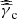 $ \widehat{\widehat{\gamma}}_{\mathrm{c}} $