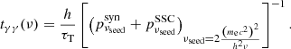 $$ \begin{aligned} t_{\gamma \gamma }(\nu ) = \frac{h}{\tau _{\rm T}} \left[ \left(p_{\nu _\mathrm{seed} }^\mathrm{syn} +p_{\nu _\mathrm{seed} }^\mathrm{SSC} \right)_{\nu _\mathrm{seed} =2\frac{\left( m_\mathrm{e} c^2\right)^2}{h^2 \nu }} \right]^{-1}. \end{aligned} $$