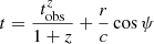 $$ \begin{aligned} t&= \frac{t_{\rm obs}^z}{1+z} +\frac{r}{c}\cos {\psi }\end{aligned} $$
