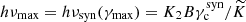 $ h\nu_{\mathrm{max}} =h\nu_{\mathrm{syn}}(\gamma_{\mathrm{max}}) = K_2 B {\gamma_{\mathrm{c}}^{\mathrm{syn}}}/{\widetilde{K}} $