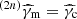 $ ^{(2n)}\widehat{\gamma}_{\mathrm{m}} = \widehat{\gamma}_{\mathrm{c}} $