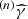 $ ^{(n)}\widehat{\gamma} $
