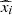 $ \widehat{x}_i $
