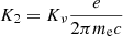 $ K_2 = K_{\nu} \frac{e}{2\pi m_{\mathrm{e}}c} $