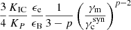 $ \frac{3}{4}\frac{K_{\mathrm{IC}}}{K_P}\, \frac{\epsilon_{\mathrm{e}}}{\epsilon_{\mathrm{B}}} \frac{1}{3-p}\left(\frac{\gamma_{\mathrm{m}}}{\gamma_{\mathrm{c}}^{\mathrm{syn}}}\right)^{p-2} $