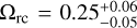 ${\Omega _{{\rm{rc}}}} = 0.25_{ - 0.05}^{ + 0.06}$