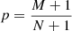 $$ \begin{aligned} p = \frac{M+1}{N+1} \end{aligned} $$