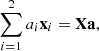 $$ \begin{aligned} \sum _{i=1}^2 a_i \mathbf x _i&= \mathbf X \mathbf a , \end{aligned} $$