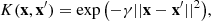 $$ \begin{aligned} K(\mathbf x ,\mathbf x ^{\prime })&= \exp {\left(-\gamma ||\mathbf x -\mathbf x ^{\prime } ||^2\right)}, \end{aligned} $$