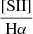 $ \frac{\mathrm{[SII]}}{\mathrm{H\alpha}} $