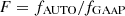 $ F=f_{\mathrm{AUTO}}/f_{\mathrm{GA}\textsc{a}\mathrm{P}} $